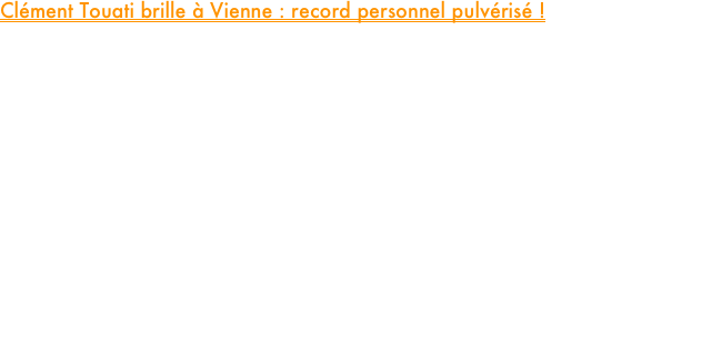 Clément Touati brille à Vienne : record personnel pulvérisé !

Malgré une chaleur étouffante qui aurait découragé plus d'un demi-fondeur (28°C affichés à 21h40), notre champion de France 2024 du 5 km a illuminé la piste autrichienne. Pour sa toute première grande sortie internationale, Clément Touati a fait honneur au maillot lors du prestigieux Track Night Vienna.

Appliquant les consignes de course à la lettre, Clément a fait preuve d'une grande maturité tactique en attendant sagement dans le peloton (3 000 m en 8 min 07 s) avant de s’arracher dans le dernier kilomètre (bouclé en 2 min 36 s) et prendre la 10e place en 13 minutes 36 secondes et 60 centièmes. 
Un chrono synonyme de record personnel pulvérisé de plus de 12 secondes ! Une performance XXL qui lance idéalement sa campagne internationale et confirme tout son potentiel au plus haut niveau.

Un immense bravo à notre leader pour ce nouveau cap franchi !














