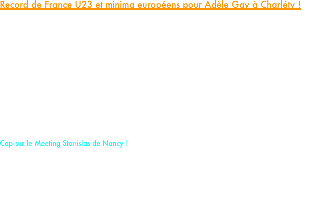 Record de France U23 et minima européens pour Adèle Gay à Charléty !

Pour sa toute première participation à un meeting de la Diamond League à domicile, Adèle Gay a illuminé la piste du stade Charléty ce dimanche. Notre championne d’Europe U23 du 1500 m a signé une performance XXL dans un contexte mondial.

Dans une ambiance incandescente et face aux meilleures spécialistes de la planète, notre jeune espoir n’a pas tremblé. Alignée sur un 1500 m au rythme d'enfer, Adèle s’est battue comme une lionne de la première à la dernière ligne droite.
Au bout de l'effort, le chrono officiel est tombé, déclenchant l'enthousiasme du clan PM Élite Team : 4'03"13 et Nouveau record personnel sur 1500m, Record de France U23 amélioré de 22 centièmes de seconde, Minima B débloqués pour les prochains Championnats d’Europe Seniors, qui se tiendront mi-août à Birmingham (Grande-Bretagne).

Cap sur le Meeting Stanislas de Nancy !
Pas le temps de souffler pour notre championne. Adèle est déjà tournée vers son prochain objectif. Dès ce vendredi, elle sera au départ du Meeting Stanislas à Nancy. L'objectif est clair : profiter de sa forme étincelante pour tenter d’abaisser à nouveau sa meilleure marque sur la distance.

Toute le PM Élite Team pousse derrière Adèle. Rendez-vous vendredi pour vibrer à nouveau !


















